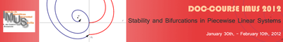 T.M. Seara will give a Doc-course: Stability and Bifurcation in Piecewise Linear System